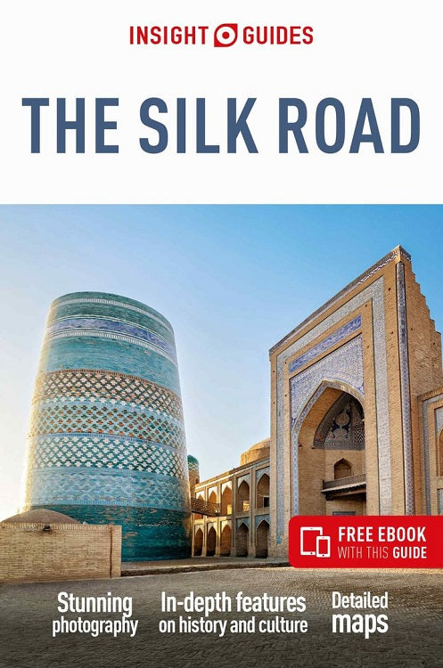 Insight Guide The Silk Road