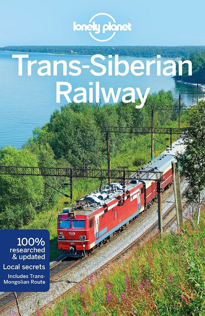 Lonely Planet Trans-Siberian Railway (Russia/Mongolia) 6th Edition