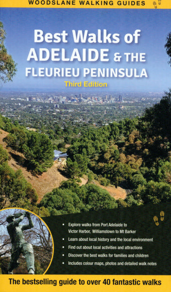 Best Walks of Adelaide & the Fleurieu Peninsula 3rd Ed.