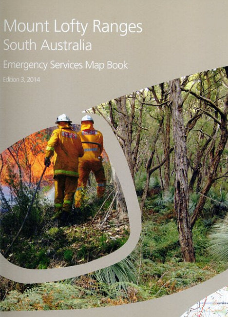 Emergency Services Map Book: Mount Lofty Ranges